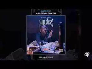 High Class Trapper BY Blacc Zacc